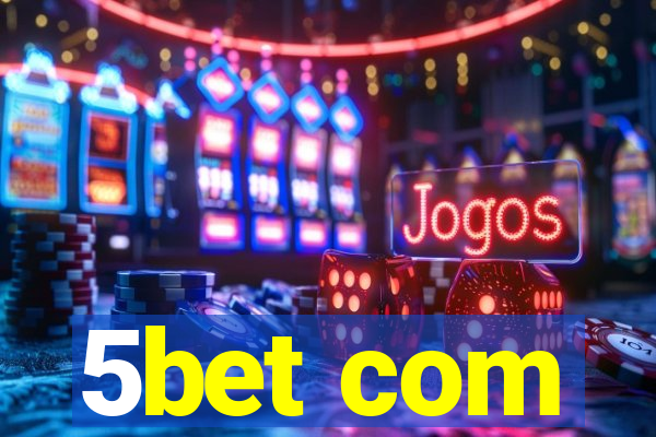 5bet com